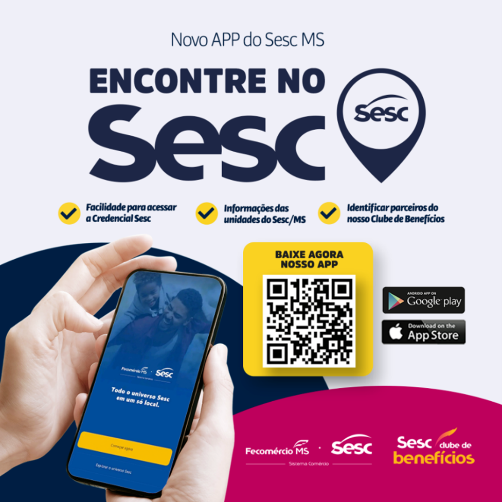 Encontre No Sesc Conhe A Os Benef Cios Do Novo Aplicativo Do Sesc Ms O Sesc Pra Voc